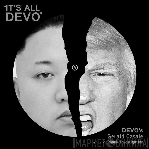 Phunk Investigation, Gerald V. Casale - It's All Devo