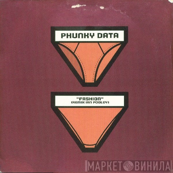 Phunky Data - Fashion