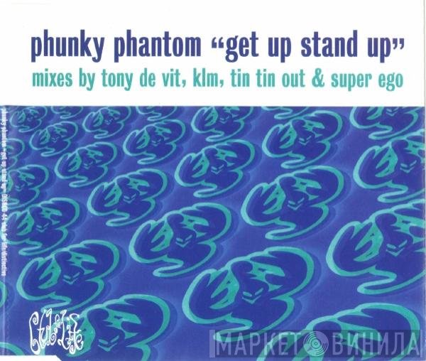 Phunky Phantom - Get Up Stand Up