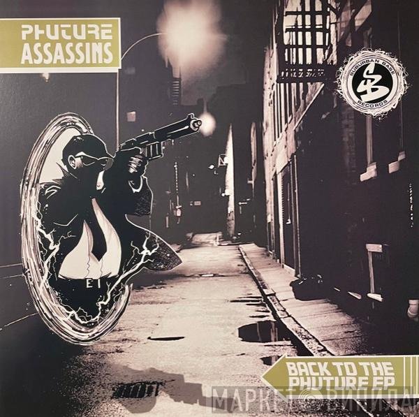 Phuture Assassins - Back To The Phuture