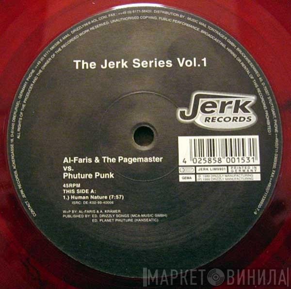 Phuture Punk, Al-Faris & The Pagemaster - The Jerk Series Vol. 1