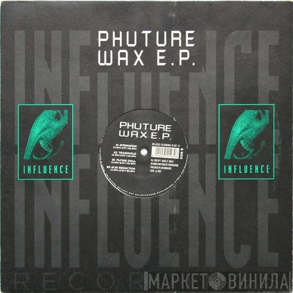 Phuture Wax - Phuture Wax E.P.