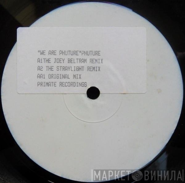Phuture - We Are Phuture