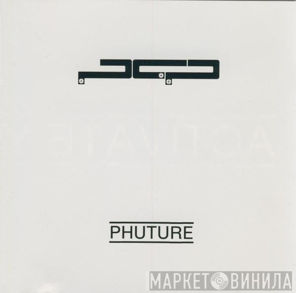  - Phuture