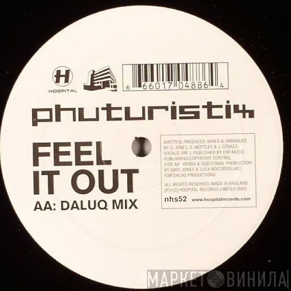 Phuturistix - Feel It Out