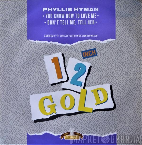 Phyllis Hyman - You Know How To Love Me / Don't Tell Me, Tell Her