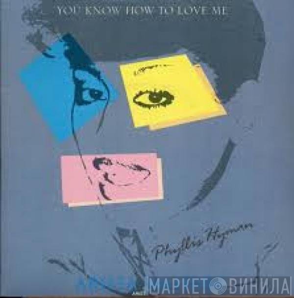 Phyllis Hyman - You Know How To Love Me