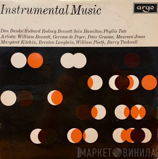 Phyllis Tate, Don Banks, Richard Rodney Bennett, Iain Hamilton, Barry Tuckwell, Gervase de Peyer, Brenton Langbein, Maureen Jones, William Bennett , William Pleeth, Margaret Kitchin, Peter Graeme  - Instrumental Music