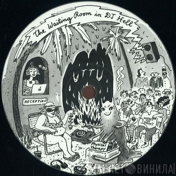 Physical Therapy - Waiting Room In DJ Hell