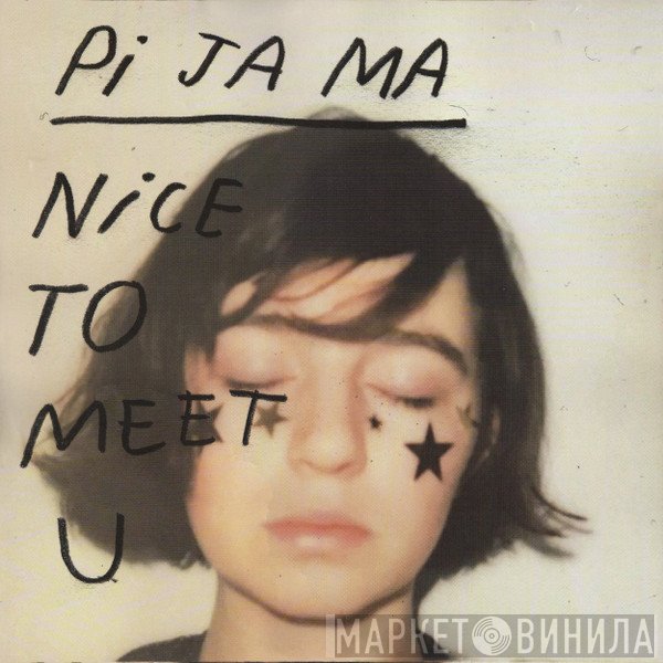 Pi Ja Ma - Nice To Meet U