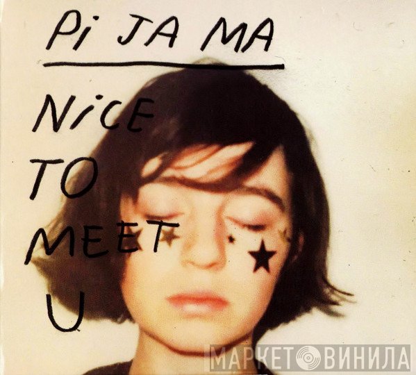 Pi Ja Ma - Nice To Meet U