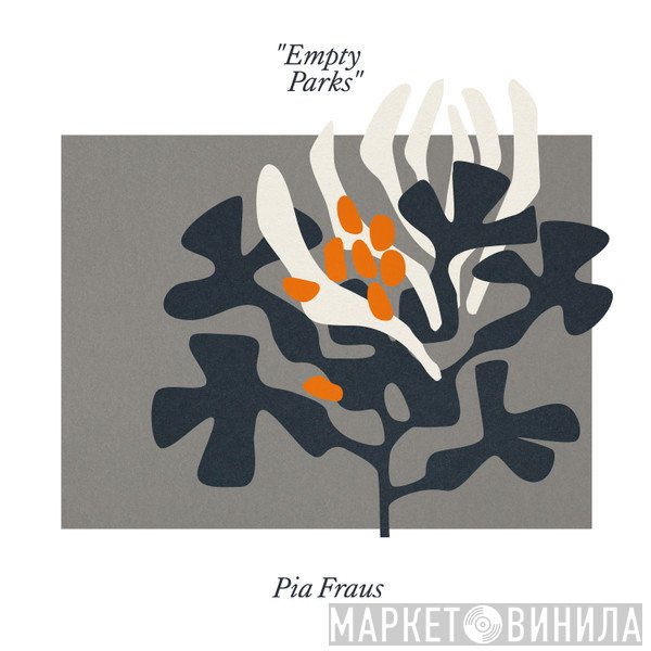 Pia Fraus  - Empty Parks
