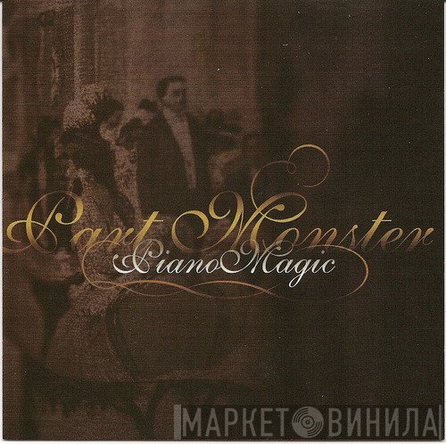 Piano Magic  - Part Monster