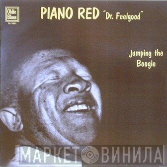 Piano Red - Dr. Feelgood - Jumping The Boogie