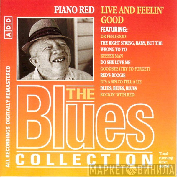 Piano Red - Live And Feelin' Good