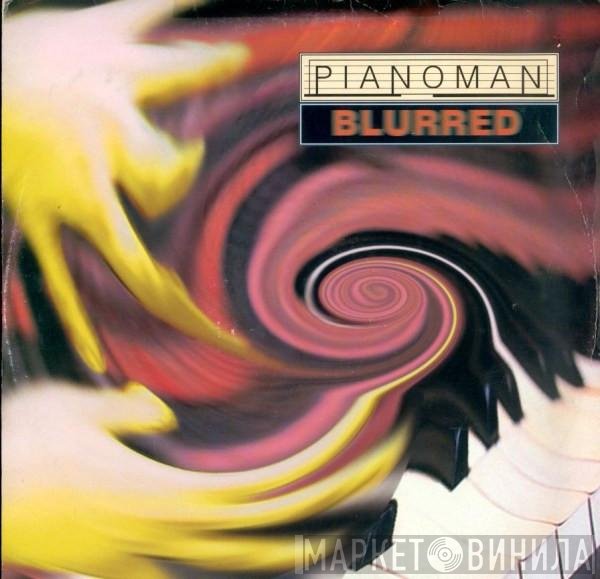 Pianoman - Blurred