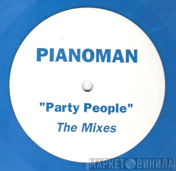 Pianoman - Party People (The Mixes)
