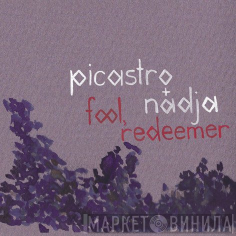 Picastro + Nadja   - Fool, Redeemer