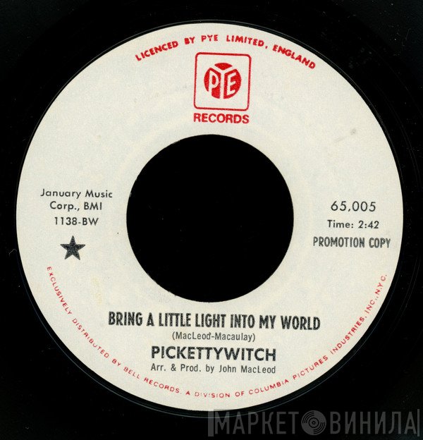 Pickettywitch - Bring A Little Light Into My World