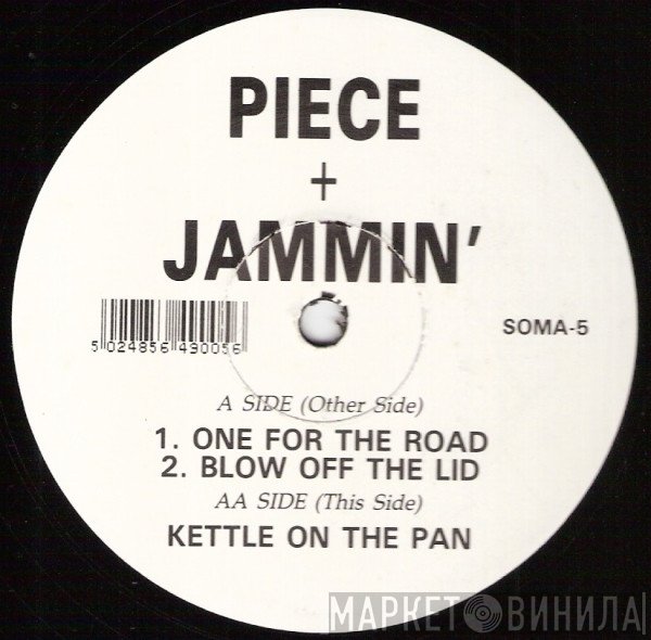 Piece &amp; Jammin' - Kettle On The Pan
