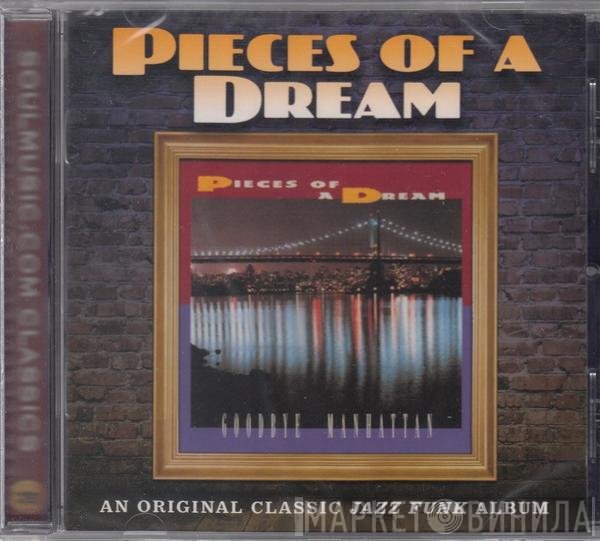 Pieces Of A Dream  - Goodbye Manhattan