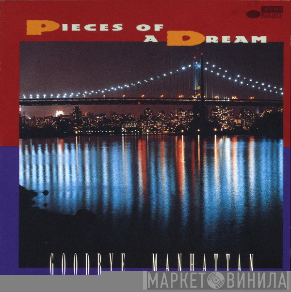 Pieces Of A Dream - Goodbye Manhattan