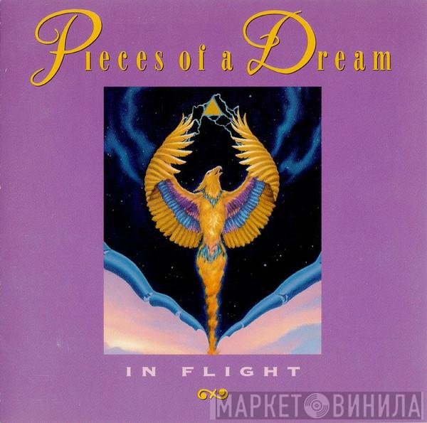 Pieces Of A Dream  - In Flight