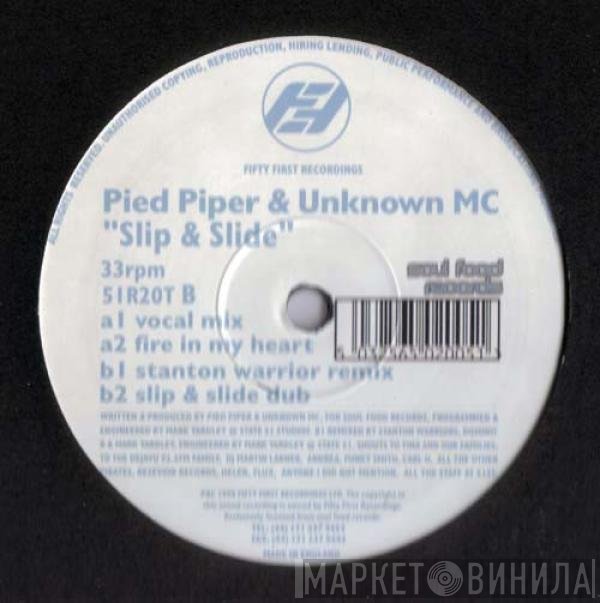Pied Piper & The Unknown MC  - Slip & Slide