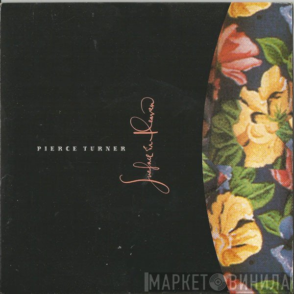 Pierce Turner - Surface In Heaven