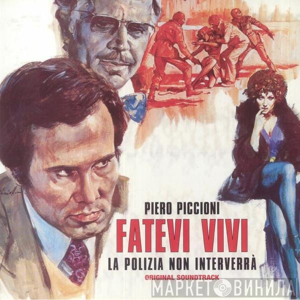 Piero Piccioni - Fatevi Vivi La Polizia Non Interverrà