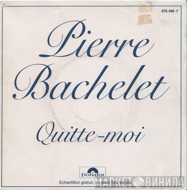 Pierre Bachelet  - Quitte-moi