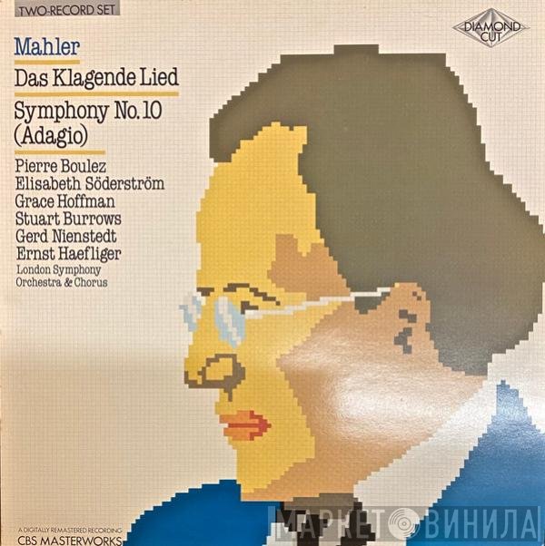 Pierre Boulez, Gustav Mahler - Das Klagende Lied / Symphony No. 10 (Adagio )
