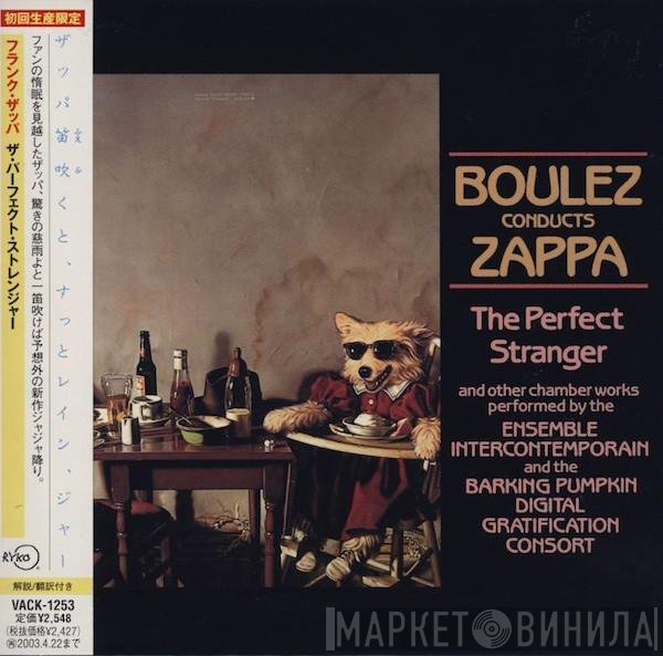 Pierre Boulez Conducts Frank Zappa  - The Perfect Stranger