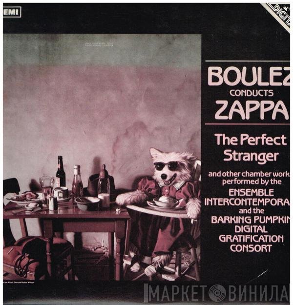 Pierre Boulez Conducts Frank Zappa  - The Perfect Stranger