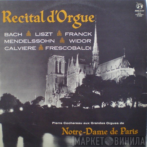 Pierre Cochereau  - Récital D'Orgue