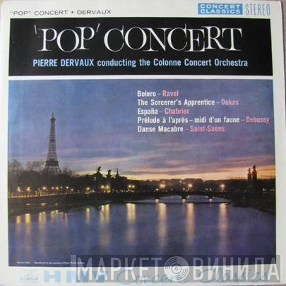 Pierre Dervaux , L'Orchestre De L'Association Des Concerts Colonne - "Pop" Concert