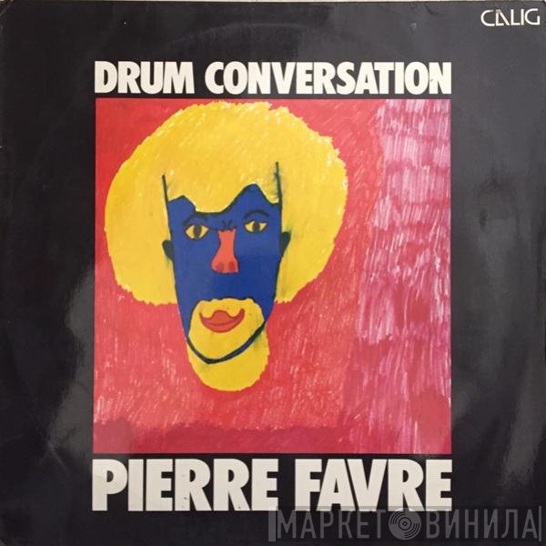 Pierre Favre  - Drum Conversation