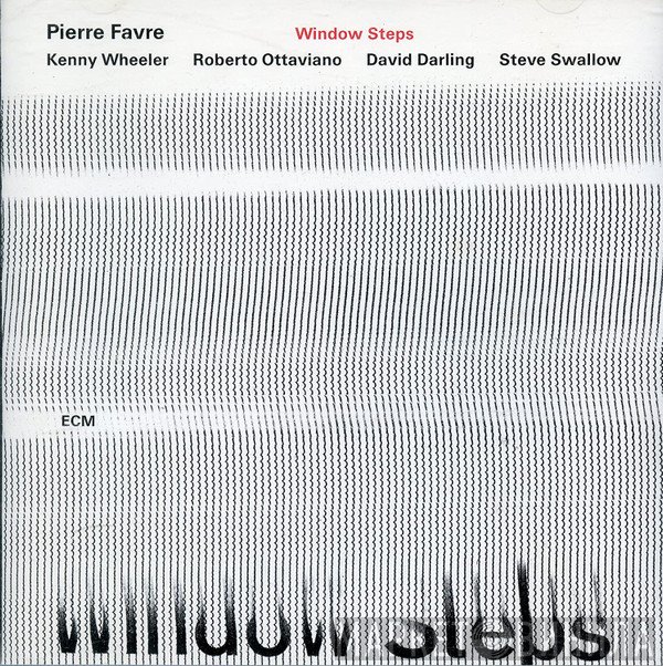 Pierre Favre  - Window Steps