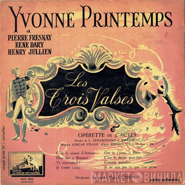Pierre Fresnay, Yvonne Printemps, René Dary, Henry Jullien - Les Trois Valses