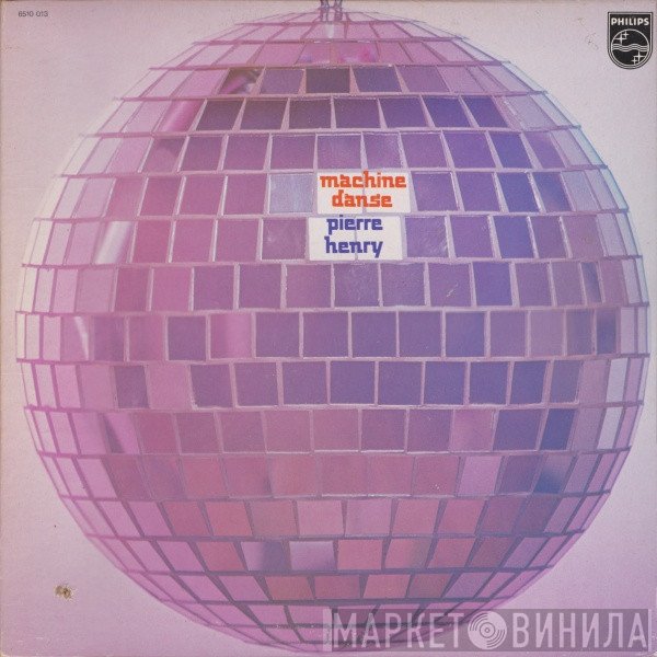 Pierre Henry  - Machine Danse
