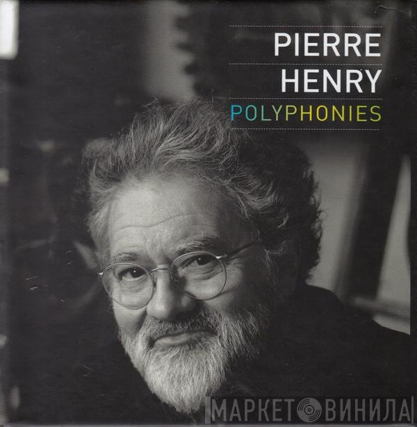Pierre Henry - Polyphonies