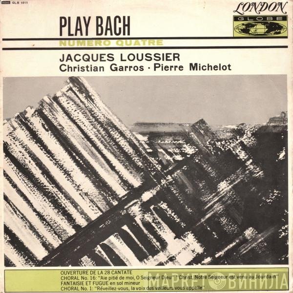 Pierre Michelot, Jacques Loussier, Christian Garros - Play Bach No. 4
