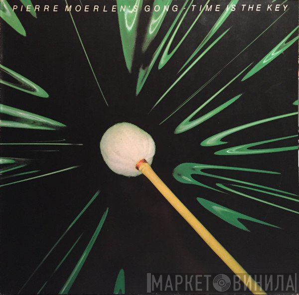 Pierre Moerlen's Gong  - Time Is The Key