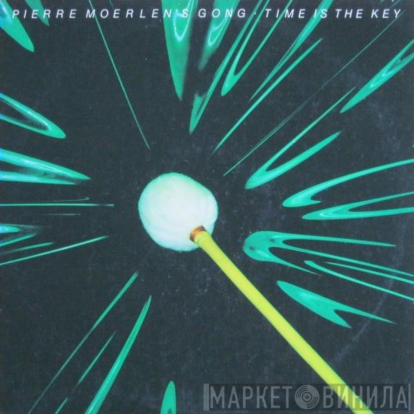 Pierre Moerlen's Gong  - Time Is The Key