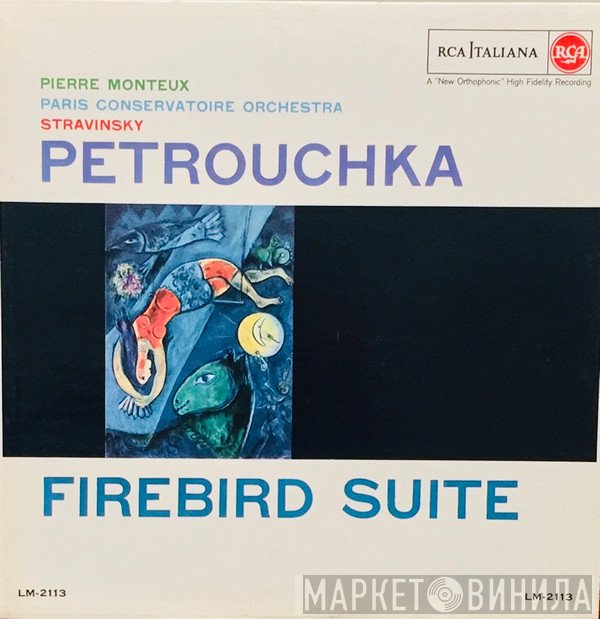 Pierre Monteux, Orchestre De La Société Des Concerts Du Conservatoire, Igor Stravinsky - Petrouchka / Firebird Suite