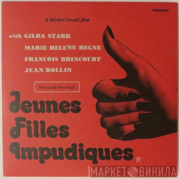Pierre Raph - Jeunes Filles Impudiques