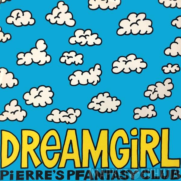 Pierre's Pfantasy Club  - Dreamgirl