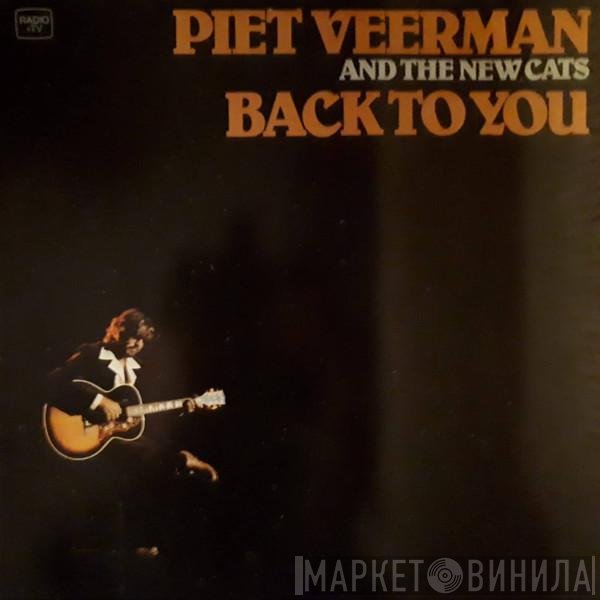 Piet Veerman And The New Cats  - Back To You