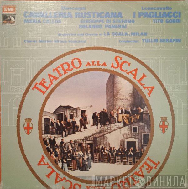 Pietro Mascagni, Maria Callas, Ruggiero Leoncavallo, Tullio Serafin, Giuseppe di Stefano, Orchestra Del Teatro Alla Scala, Coro Del Teatro Alla Scala, Rolando Panerai, Tito Gobbi, Vittore Veneziani - Cavalleria Rusticana / I Pagliacci