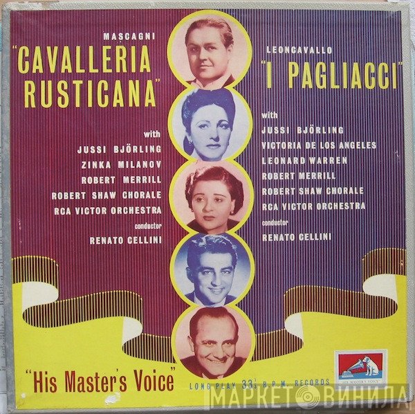 Pietro Mascagni, Ruggiero Leoncavallo, Jussi Björling, Zinka Milanov, Victoria De Los Angeles, Robert Merrill, Leonard Warren, The Robert Shaw Chorale, Robert Shaw, RCA Victor Symphony Orchestra, Renato Cellini - Cavalleria Rusticana / I Pagliacci
